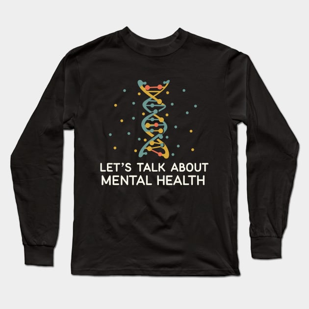 Lets talk about mental health. Long Sleeve T-Shirt by Chrislkf